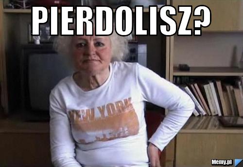 21e5954491_pierdolisz.jpg