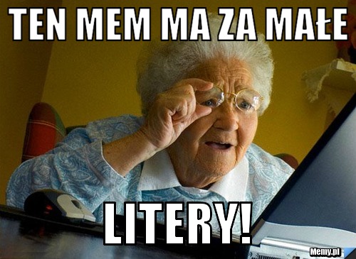 Znalezione obrazy dla zapytania mem