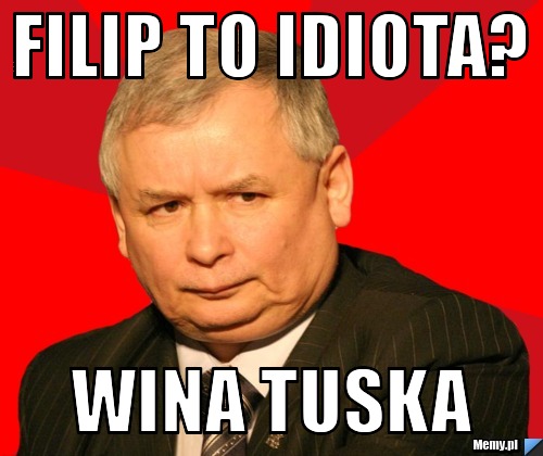 filip-to-idiota-wina-tuska-memy-pl