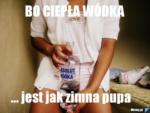 Ciepła wódka