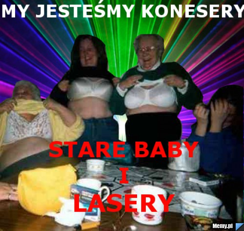 Tylko Stare Baby !