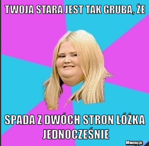 Twoja stara