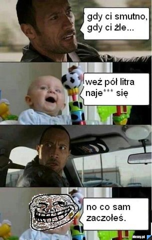 Gdy ci smutno........