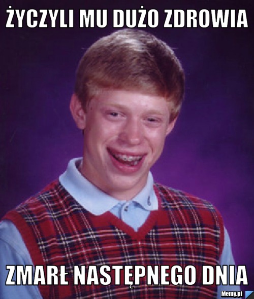 Życzyli mu dużo zdrowia Zmarł następnego dnia