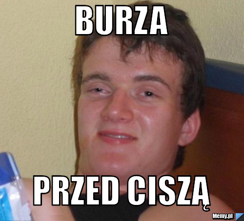 Burza przed ciszą