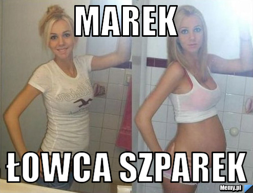 Marek łowca szparek