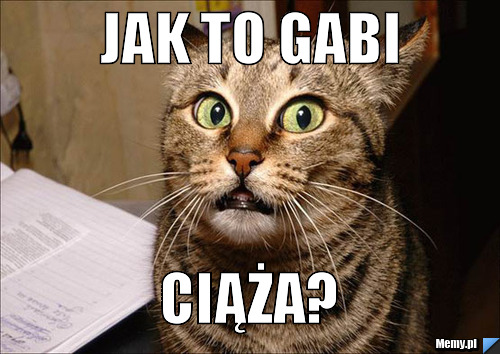 Jak to Gabi CIĄŻA?