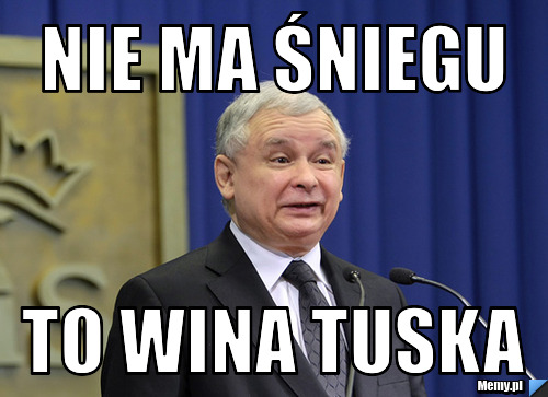 Nie ma śniegu to wina tuska