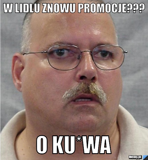W lidlu znowu promocje??? o ku*wa
