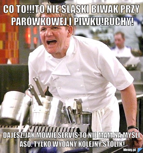 Co to!!!To nie śląski biwak przy parówkowej i piwku!ruchy! Dajesz!Jak mówię servis to nie mam na myśli ASO. TYLKO WYDANY KOLEJNY STOLIK!