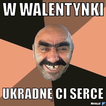 W walentynki ukradnę ci serce