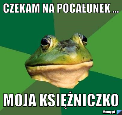 Czekam na pocałunek ... moja księżniczko