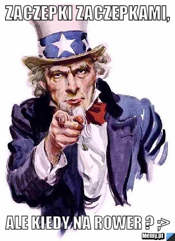 Zaczepki zaczepkami, ale kiedy na rower ? ;>