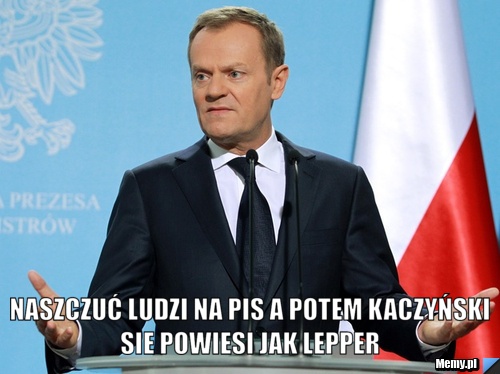   naszczuć ludzi na pis a potem kaczyński sie powiesi jak lepper