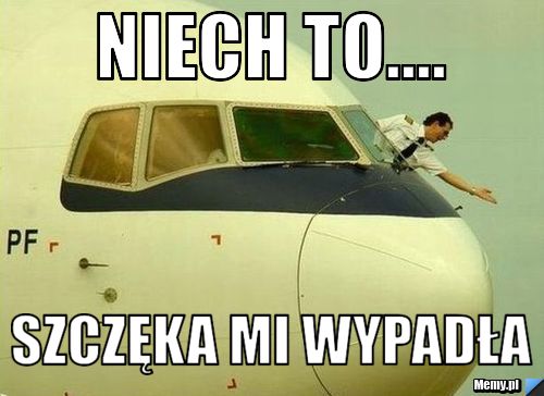Niech to.... szczęka mi wypadła