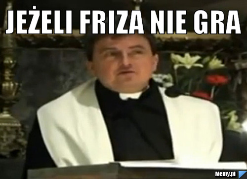 Jeżeli friza nie gra 