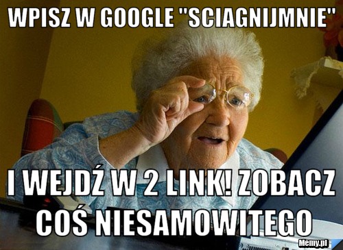 Wpisz w google "sciagnijmnie" i wejdź w 2 link! Zobacz coś niesamowitego