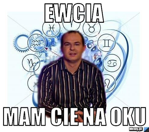 EWCIA  MAM CIE NA OKU