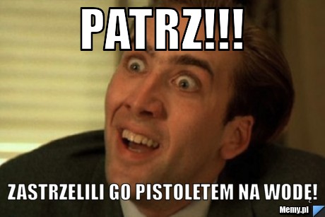 Patrz!!! zastrzelili go pistoletem na wodę!