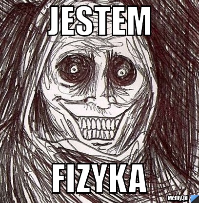 Jestem fizyka 