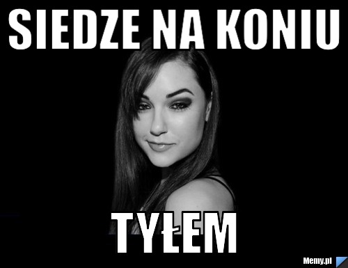 Siedze na koniu tyłem