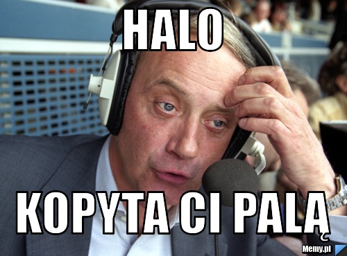 Halo kopyta ci palą