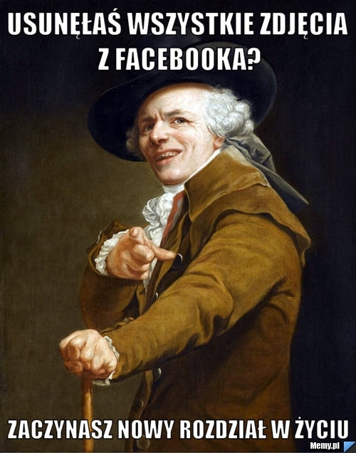 Usunęłaś wszystkie zdjęcia z facebooka? Zaczynasz nowy rozdział w życiu
