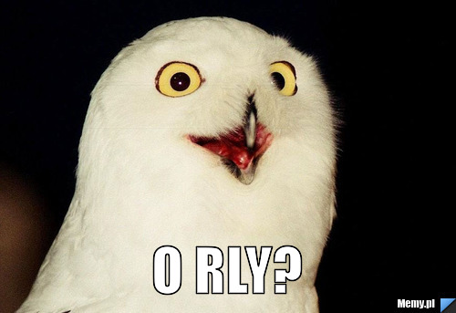  O RLY?
