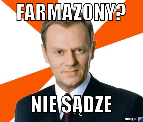 Farmazony? nie sądze