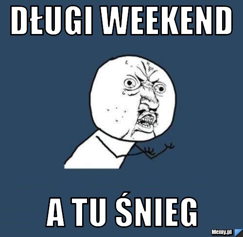 Długi weekend a tu śnieg