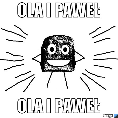 Ola i Paweł ola i paweł