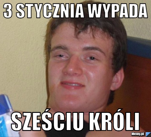 3 stycznia wypada sześciu króli