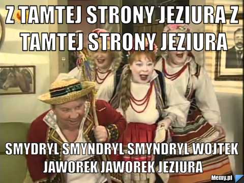 Z tamtej strony jeziura z tamtej strony jeziura smydryl smyndryl smyndryl wojtek jaworek jaworek jeziura