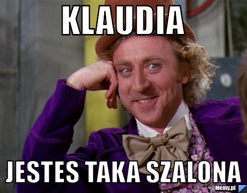 Klaudia Jestes taka szalona 