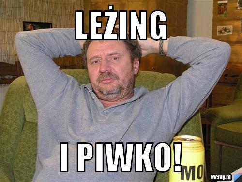 Leżing i piwko!