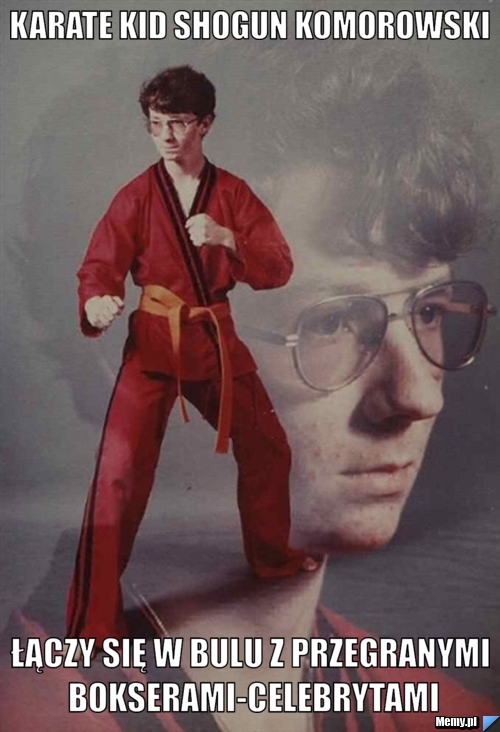 Karate kid shogun komorowski łączy się w bulu z przegranymi bokserami-celebrytami