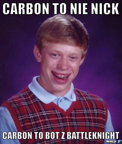 Carbon to nie nick carbon to bot z battleknight