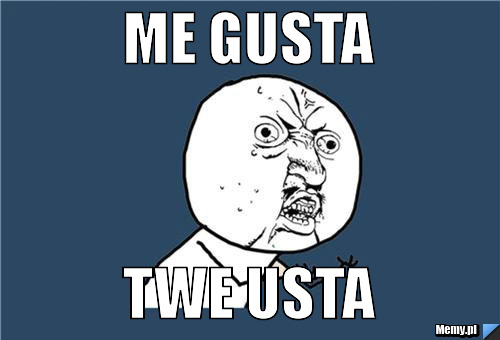 ME GUSTA  TWE USTA