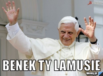  benek ty lamusie
