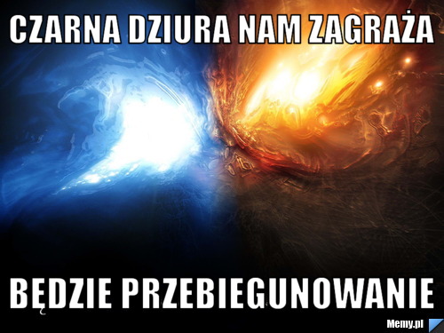 Czarna dziura nam zagraża będzie przebiegunowanie 