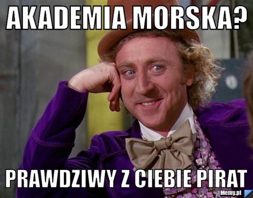 Akademia morska? Prawdziwy z Ciebie pirat