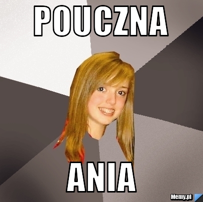 POUCZNA ANIA