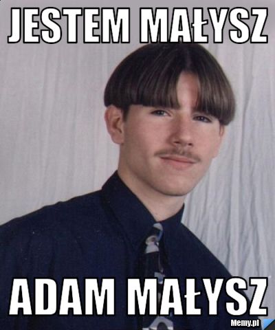 Jestem małysz adam małysz