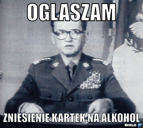 OGLASZAM ZNIESIENIE KARTEK NA ALKOHOL