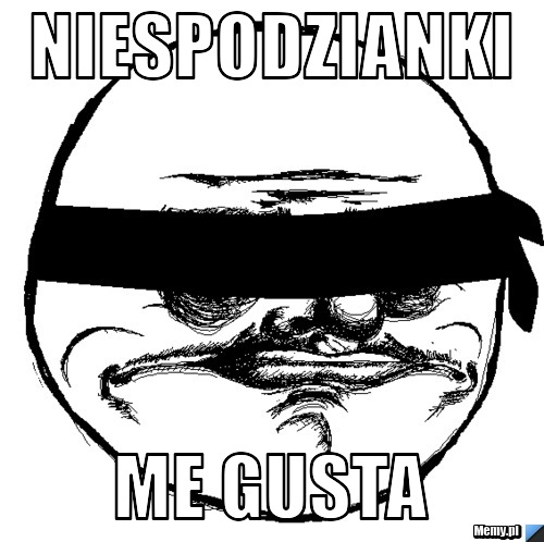 Niespodzianki  ME GUSTA