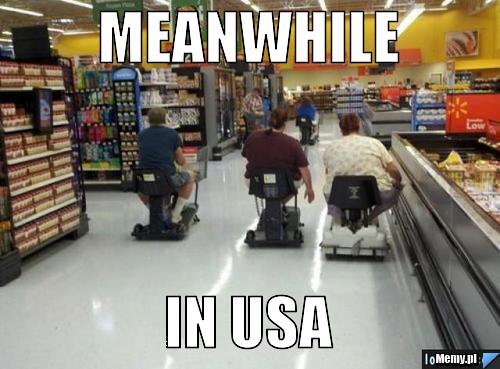 Meanwhile in USA