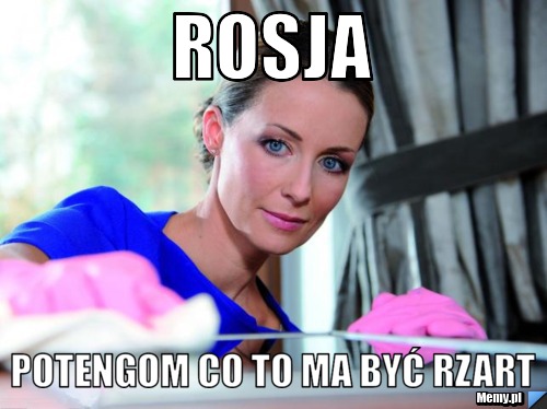 Rosja potengom co to ma być rzart