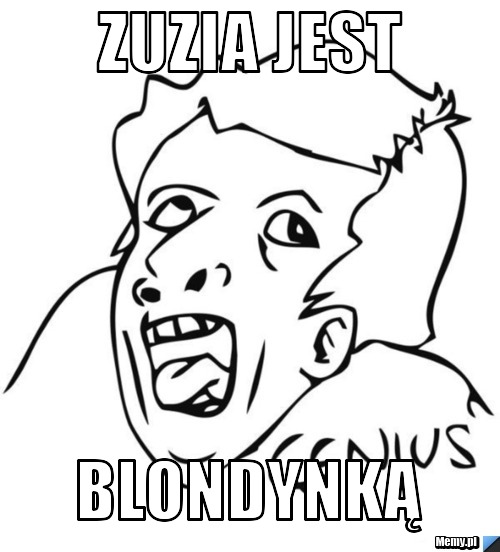 Zuzia jest  blondynką