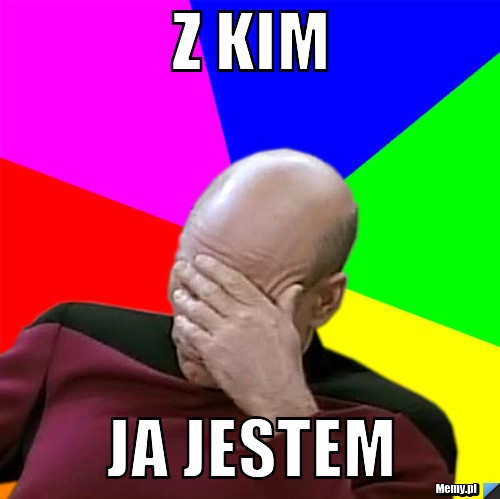 Z kim JA JESTEM