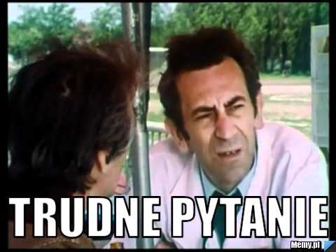  trudne pytanie